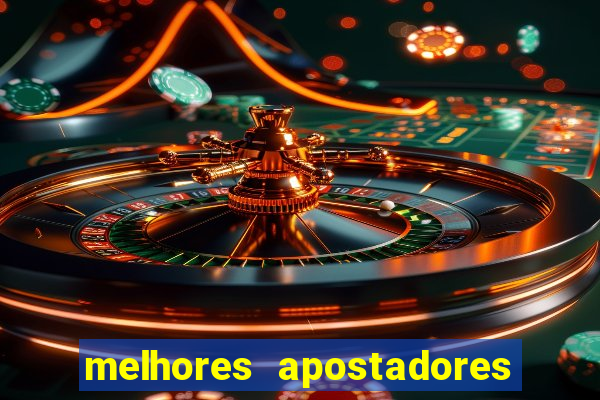 melhores apostadores esportivos do brasil